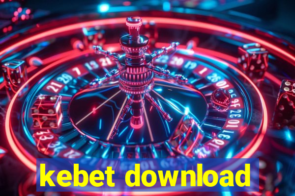 kebet download